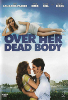 Samo prek njenega trupla (Over Her Dead Body) [DVD]